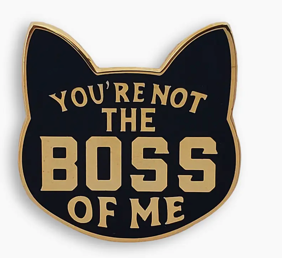 PIN ~ you're not the boss of me
