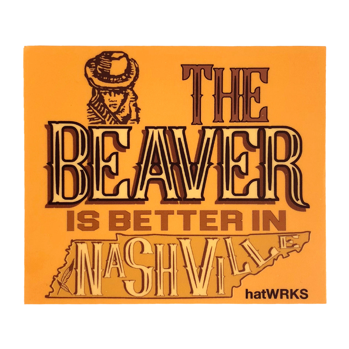 hatWRKS sticker ~ "beaver is better"